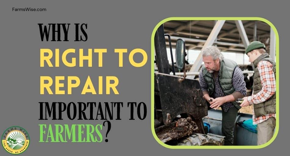 Why is Right to Repair Important to Farmers?