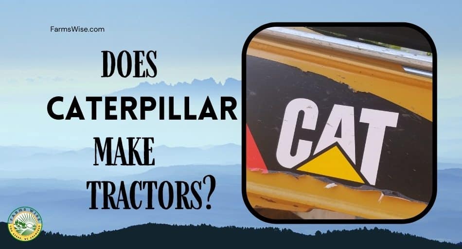 Does Caterpillar Make Tractors?