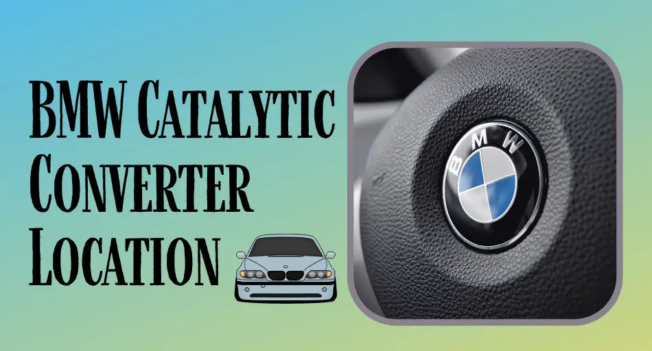 BMW Catalytic Converter Location