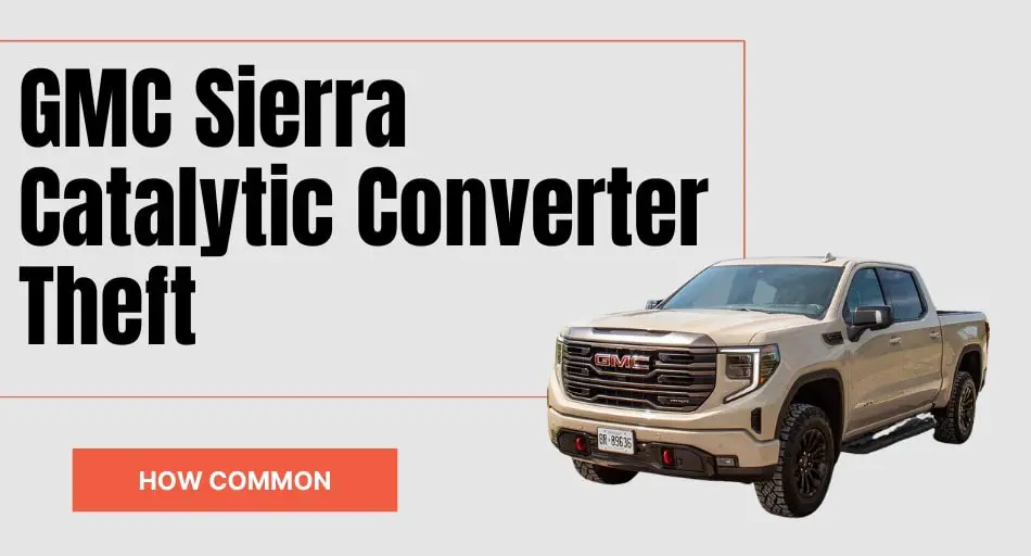 GMC Sierra Catalytic Converter Theft