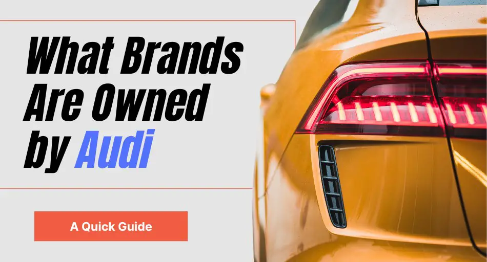 What Brands Are Owned by Audi