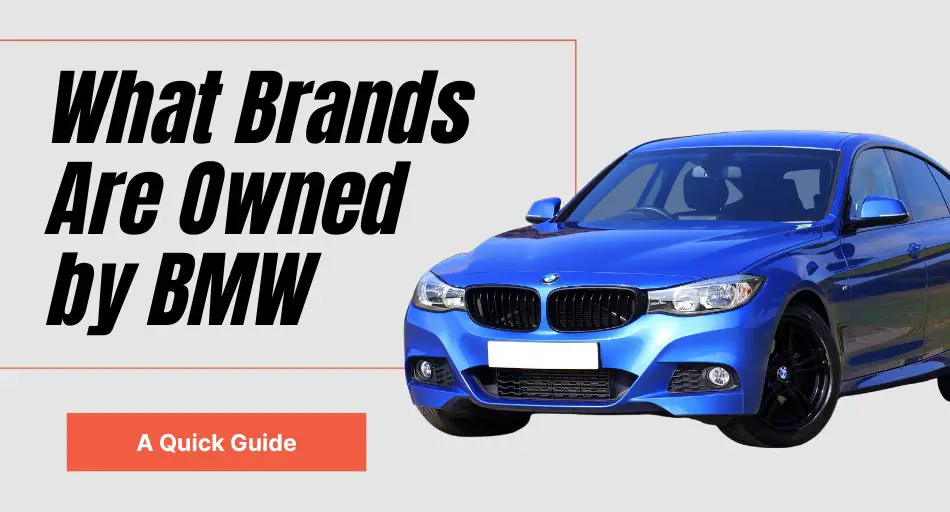 What Brands Are Owned by BMW