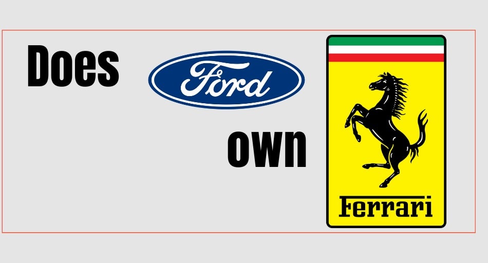 Does Ford Own Ferrari