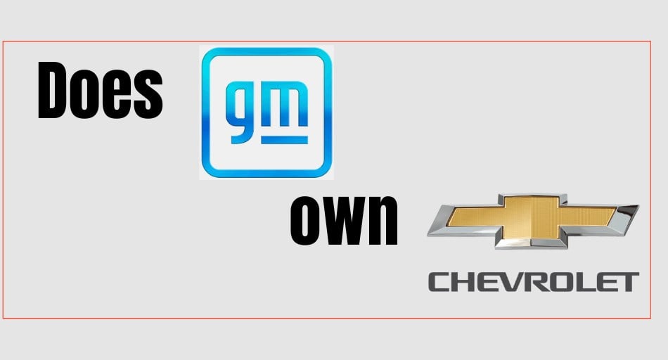 Does General Motors Own Chevrolet
