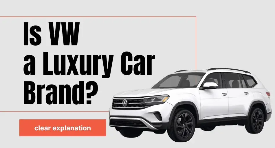 Is Volkswagen a Luxury Car Brand