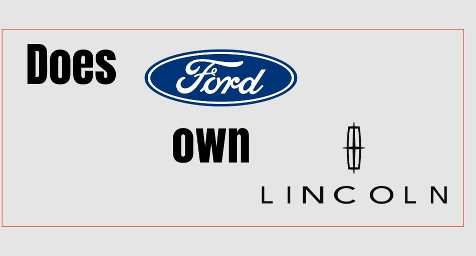 Does Ford Own Lincoln?